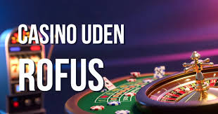 Casino Sider Uden Rufus En Guide til Online Gaming Casino Sider Uden Rufus En Guide til Online Gaming