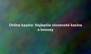 Zahraničné online kasíno Prehľad, výhody a najlepšie ponuky