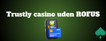 Casino Uden ROFUS og Trustly En Ny æra for Online Spil